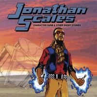 Jonathan Scales: Character Farm & Other Short Stories