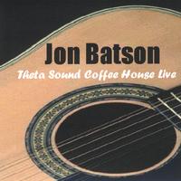 Jon Batson : Theta Sound Coffee House Live