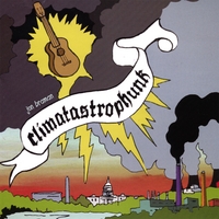 Jon Braman : Climatastrophunk