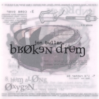 Jon Buller : Broken Drum