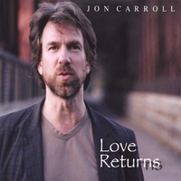 Jon Carroll : Love Returns