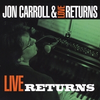 Jon Carroll : Live Returns