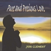 Jon Clement: Pure and Precious Love