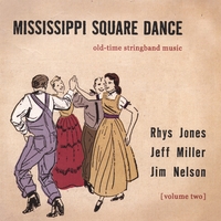 JONES, MILLER, AND NELSON: Mississippi Square Dance