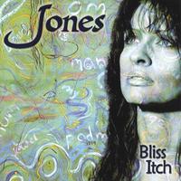 Jones : Bliss Itch