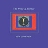 JON JOHNSON: The Wine of Silence