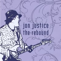 Jon Justice : The Rebound