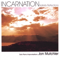 Jon Mutchler : Incarnation: Nativity Reflections