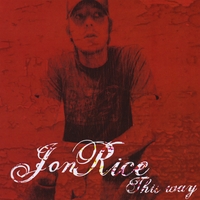 Jon Rice : This Way