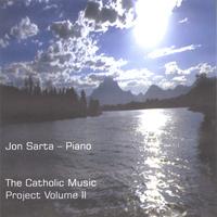 JON SARTA: The Catholic Music Project Volume II
