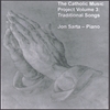 JON SARTA: The Catholic Music Project Volume 3: Traditional Songs