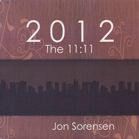 Jon Sorensen : 2012: The 11:11