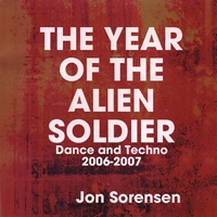 Jon Sorensen : Jon Sorensen's THE YEAR OF THE ALIEN SOLDIER