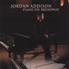 JORDAN ADDISON: Piano On Broadway