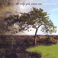 Jordan Biel : The Way You Move Me