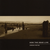 Jordan Reyne : How the Dead Live