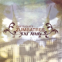 Jose Duque's Zumbatres : Far Away