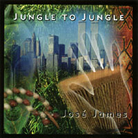 Jose James : Jungle to Jungle