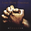 JOSEPH: Lord More Personal
