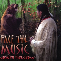 Joseph FireCrow : Face the Music