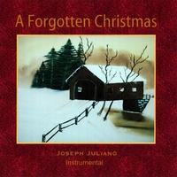 Joseph Juliano : A Forgotten Christmas