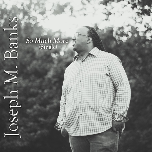 Joseph M Banks So Much More Cd Baby Music Store