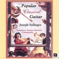 JOSEPH SULLINGER, GUITAR: Popular Classical Guitar