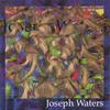JOSEPH WATERS: Joseph Waters