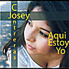 Josey Contreras: Aqui Estoy Yo