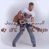 Josey Greenwell : My Life On The Radio