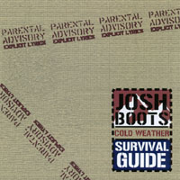Josh Boots : Cold Weather Survival Guide