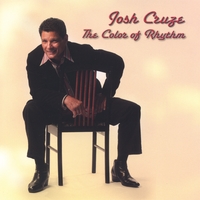 Josh Cruze : The Color of Rhythm