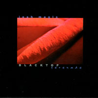 Josh Magis : Blacktop Serenade