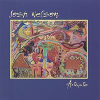 Josh Nelson : Anticipation