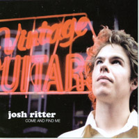 JOSH RITTER: Come & Find Me EP