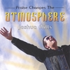 Praise Changes The Atmosphere