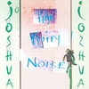 JOSHUA: Pink Fluffy Noise