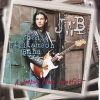 Josh Williamson Band : A Working Man's Breakfast