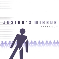 JOSIAH'S MIRROR: Papercut