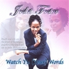 JOSLET FOSTER: Watch Yu (your) Words