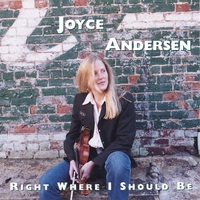 Joyce Andersen : Right Where I Should Be