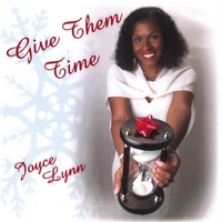 JOYCE LYNN: Give Them Time