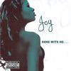 JOY: Kome with me