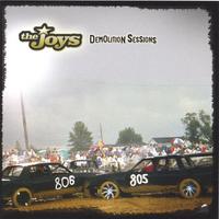 The Joys : Demolition Sessions