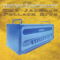 Jackson Pollack 5IVE : Humble Yourself Under the Mighty Hands of...