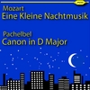 PACHELBEL CHAMBER ORCHESTRA: Mozart: Eine Kleine Nachtmusik & Pachelbel: Canon and Gigue in D Major