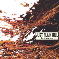 Just Plain Bill : Kalama Tea
