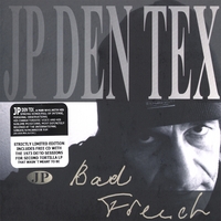 JP DEN TEX : Bad French (European Import - Digipack plus booklet)