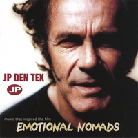JP DEN TEX: (Music that inspired the Movie) Emotional Nomads (EUROPEAN IMPORT)