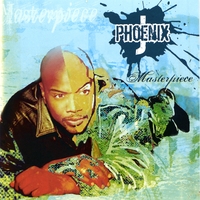J. Phoenix : Masterpiece